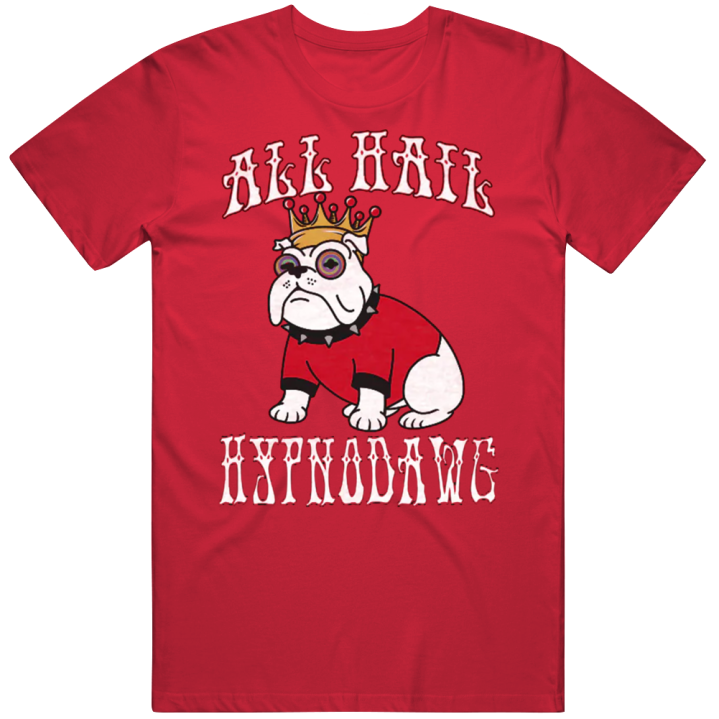 All Hail Hypnodawg Georgia Bulldogs Champions T Shirt