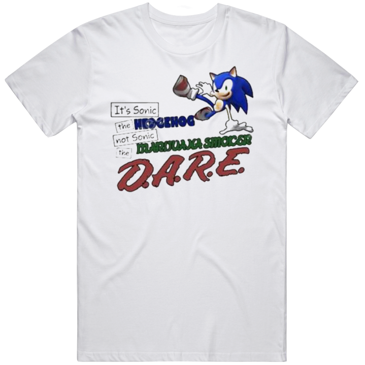 It's Sonic The Hedgehog Not Marijuana Smoker T Shirt