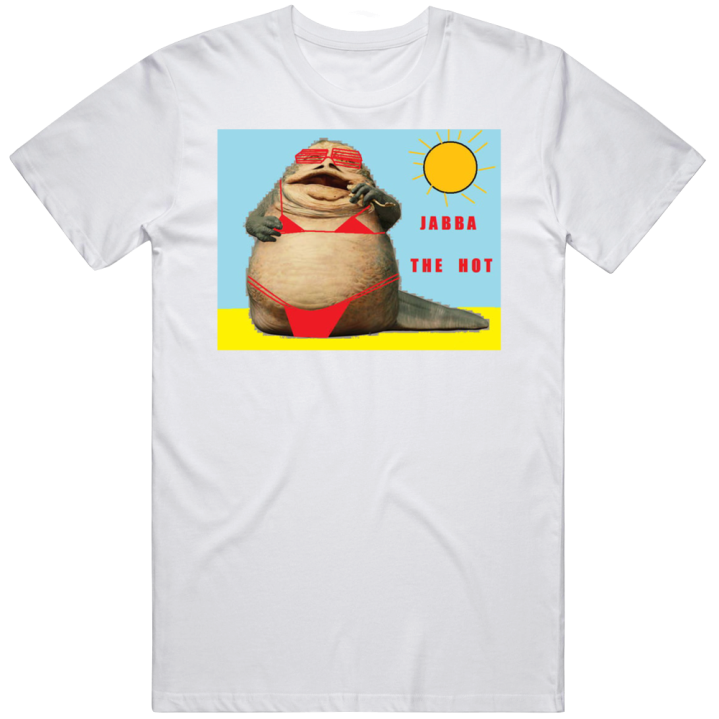 Jabba The Hot Star Wars Meme T Shirt