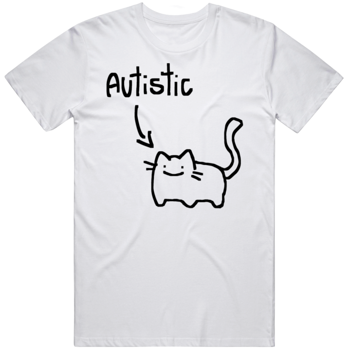 My Cat Is Autistic Meme T Shirt