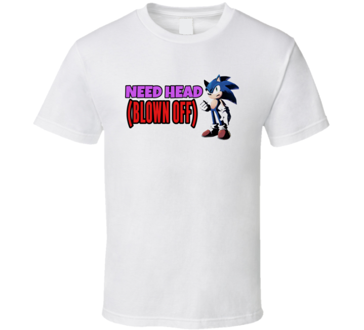 Sonic Meme Need Head T Shirt