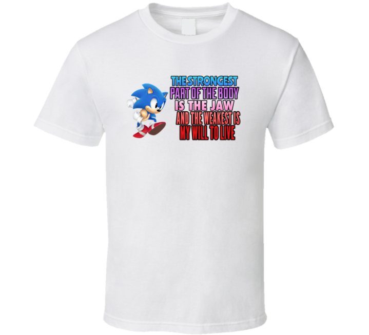 Sonic Meme My Will To Live T Shirt