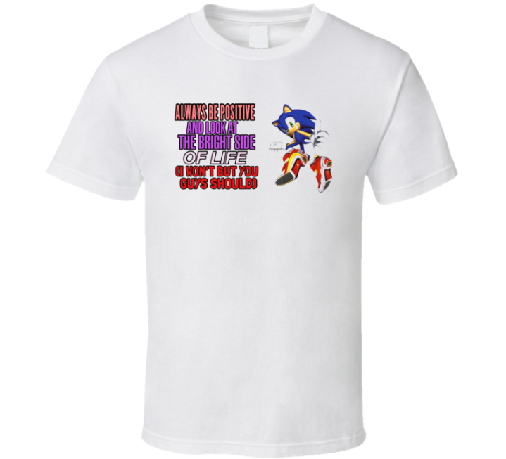 Sonic Meme Look At The Bright Side T Shirt