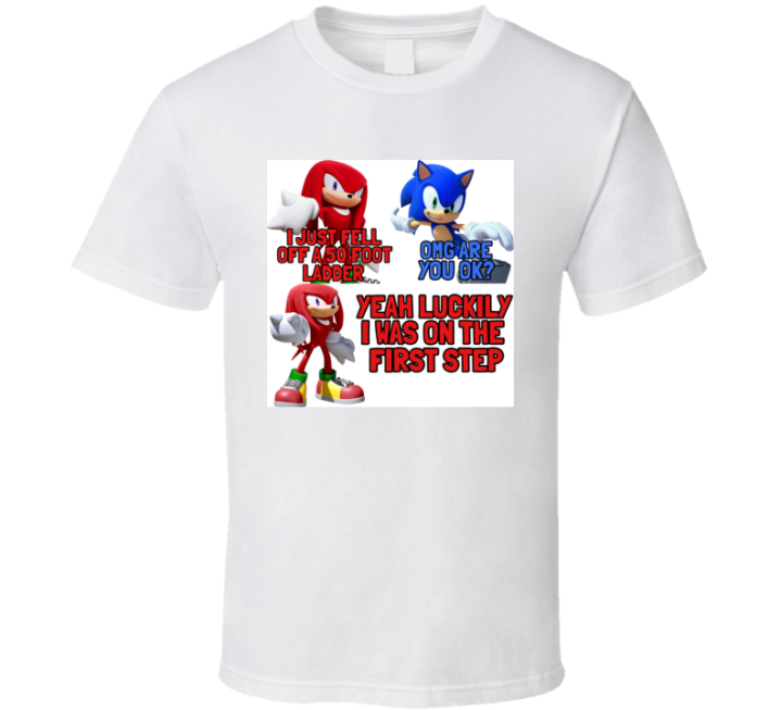 Sonic Meme Knuckles 50 Foot Ladder First Step T Shirt