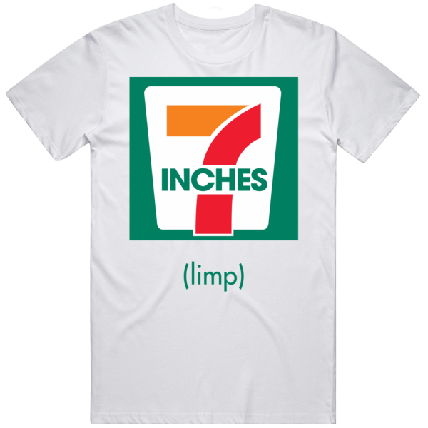 7 Inches 7 Eleven Limp T Shirt