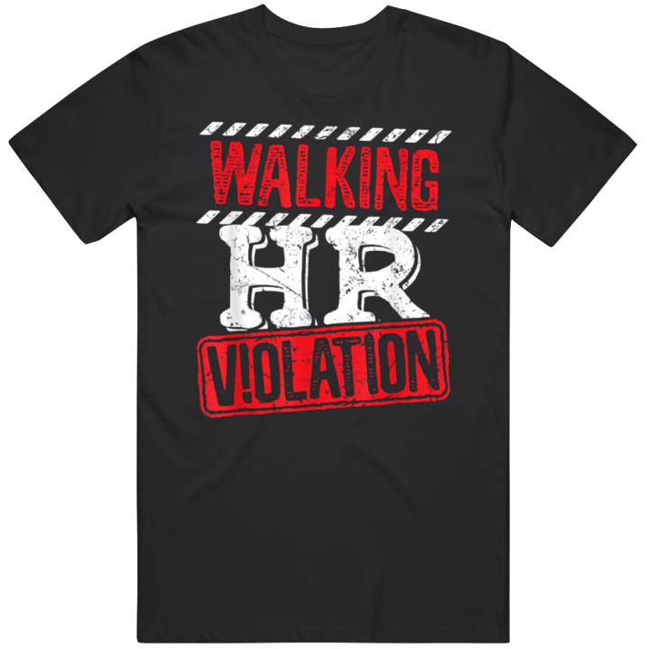 Walking Hr Violtion T Shirt