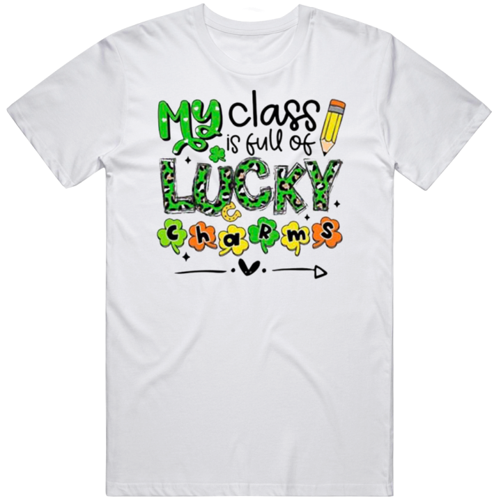 My Class Is Full Of Lucky Charms Kids School Teacher Gift T Shirt