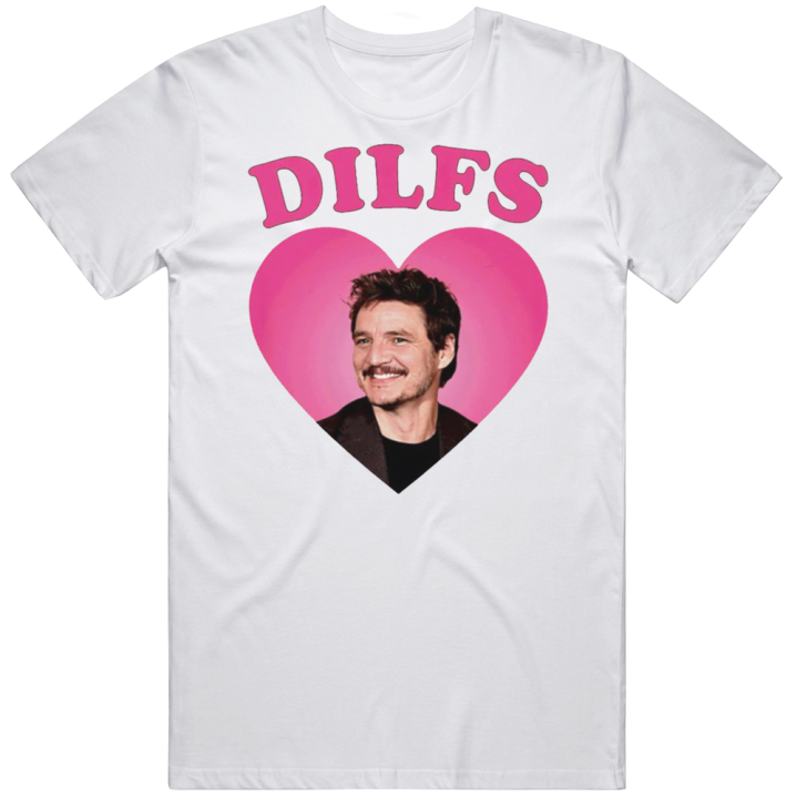 Pedro Pascal Dilfs Dilf Meme T Shirt