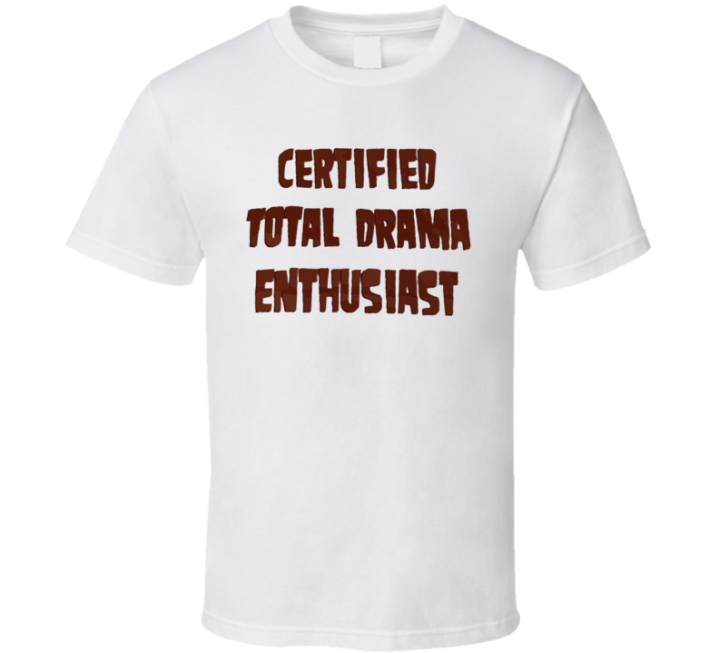 Certified Total Drama Island Enthusiast T Shirt