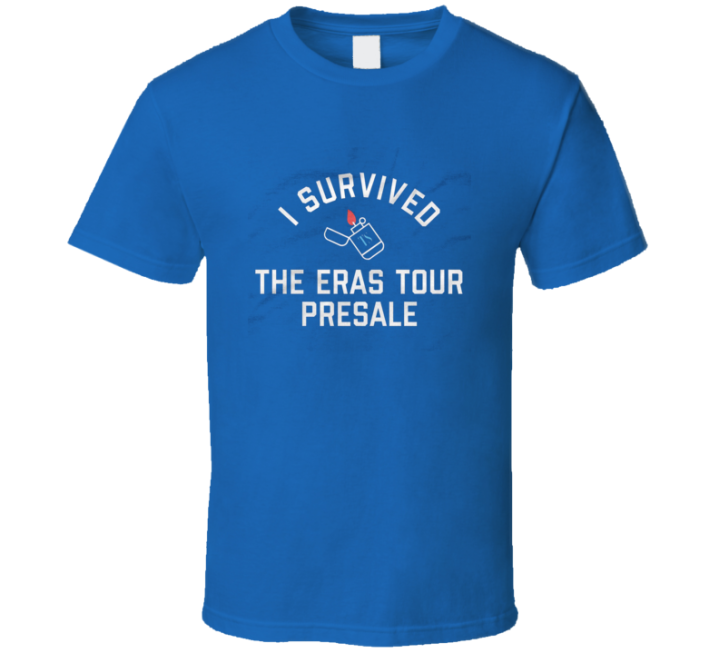 I Survived The Eras Tour Presale Swiftie Fan T Shirt