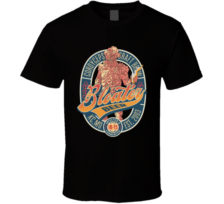 Bloater Beer Last Of Us Cordyceps Brew T Shirt