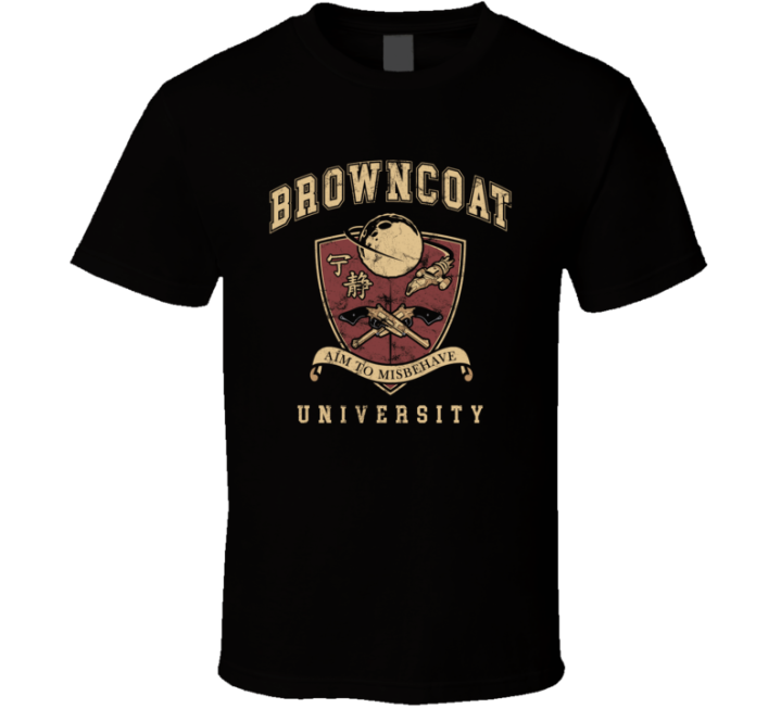 Browncoat University Aim To Misbehave T Shirt