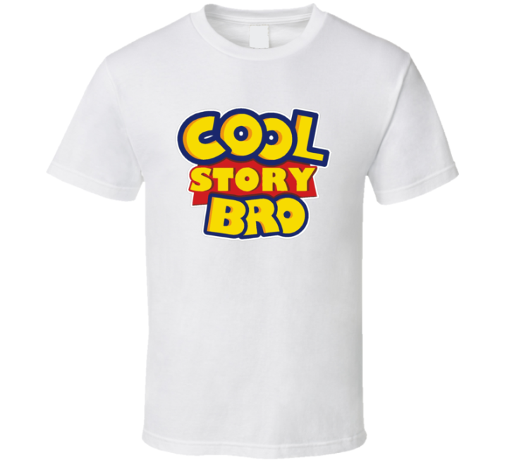 Cool Story Bro Toy Story Parody T Shirt