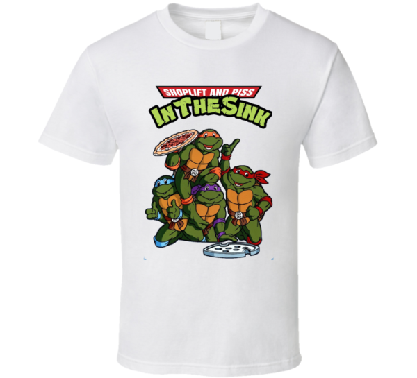 Teenage Mutant Ninja Turtles Shoplift And Piss In The Sink Meme T Shir