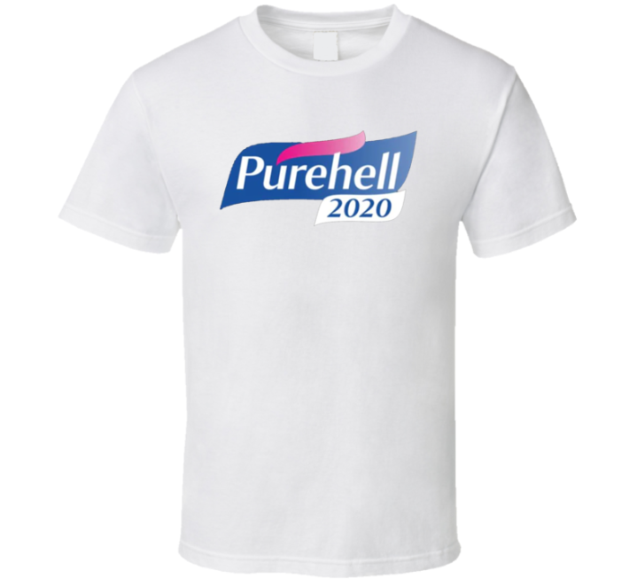 Pure Hell Purell 2020 T Shirt