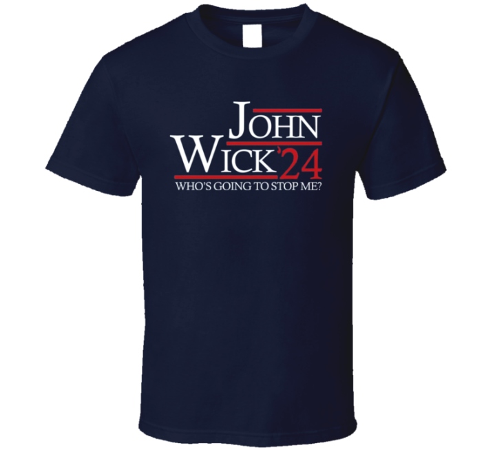 John Wick 2024 Who's Going To Stop Me T Shirt