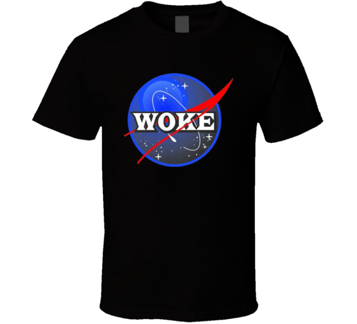 Nasa Woke Meme Parody T Shirt