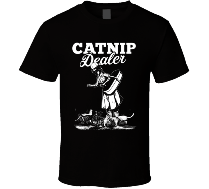 Catnip Dealer Cat Lady T Shirt