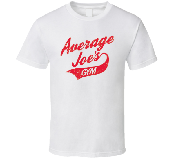 Average Joe's Gym T Shirt