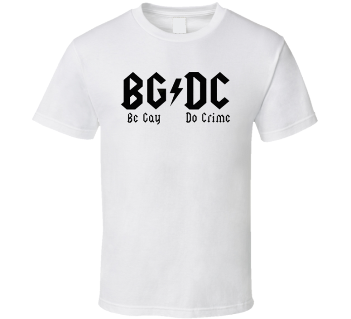 Bcdc Be Gay Do Crime Acdc Parody T Shirt