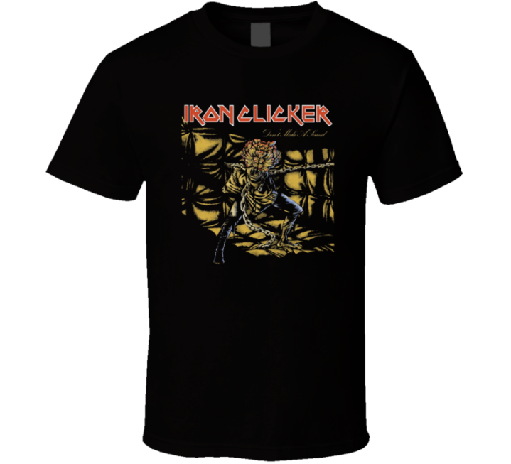 Iron Clicker Last Of Us Maiden Parody T Shirt