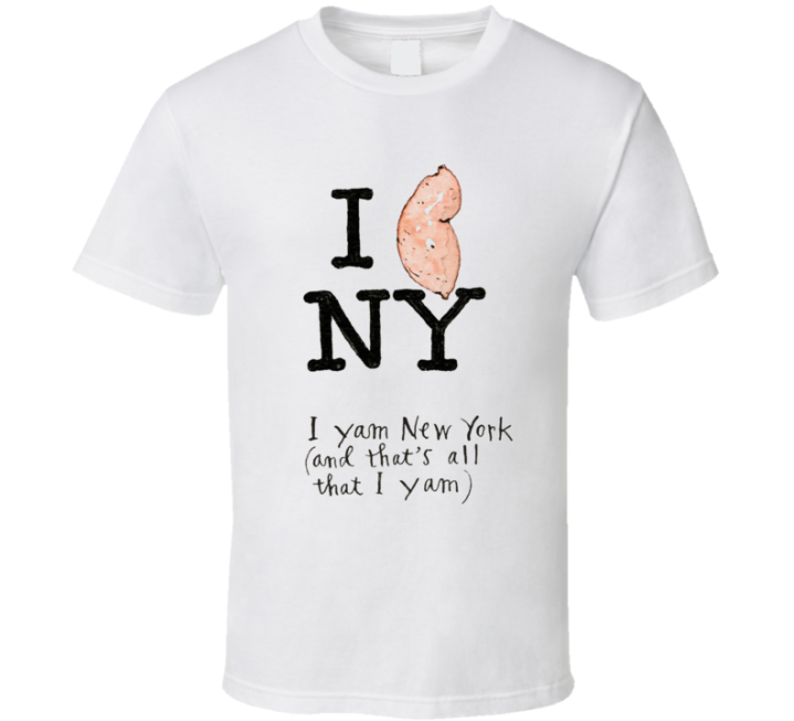 I Yam New York Parody Logo T Shirt