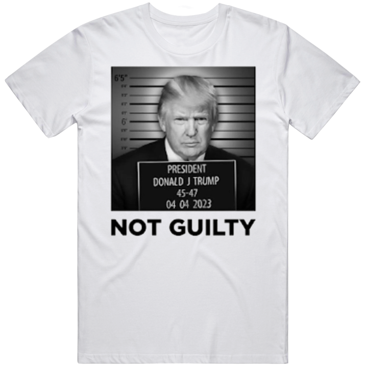 Donald Trump Not Guilty Mugshot T Shirt