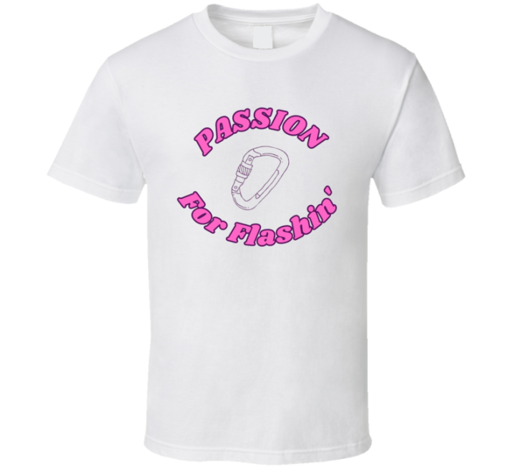 Passion For Flashing Climbing T Shirt