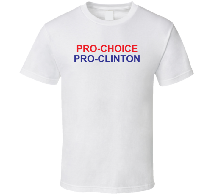 Pro Choice Pro Clinton Aubrey Plaza T Shirt