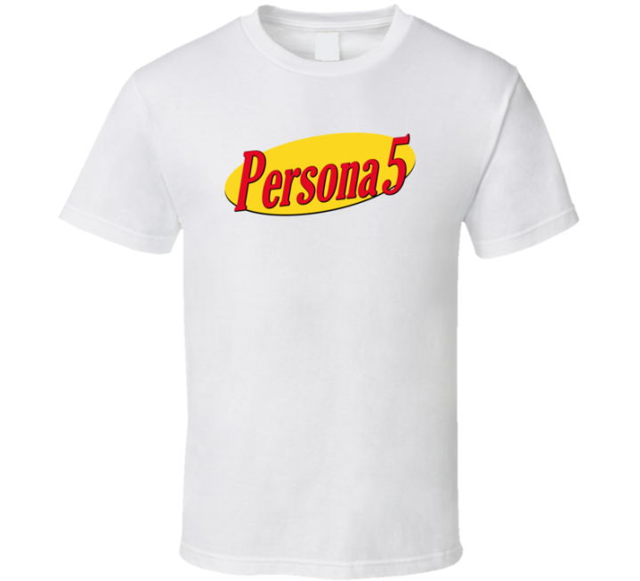 Persona 5 Seinfeld Parody T Shirt