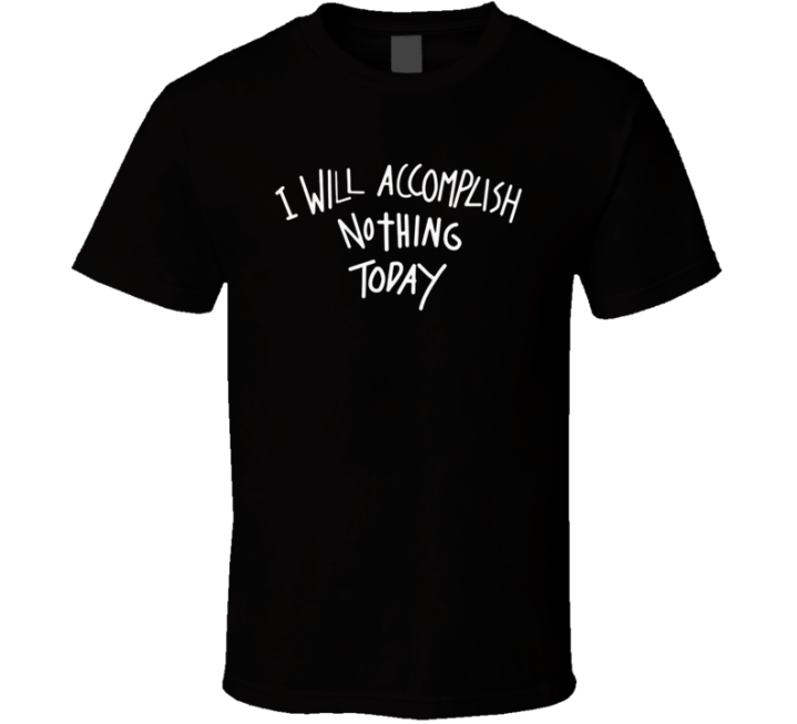 I Will Accomplish Nothing Today Heidi Klum T Shirt