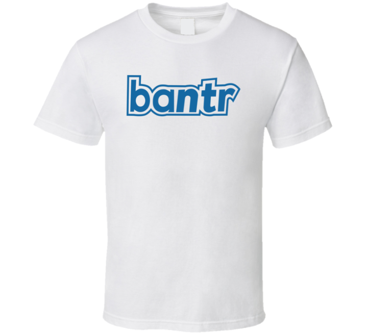 Bantr Dating App Ted Lasso T Shirt