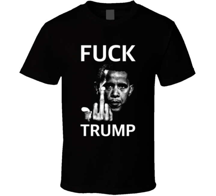 Fuck Trump Barack Obama T Shirt