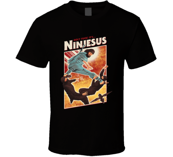 Holy Fuck It's Ninjesus T Shirt