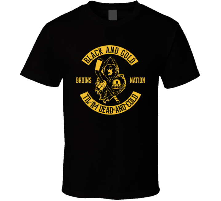 Black And Gold Till Dead And Cold Boston Bruins Nation T Shirt