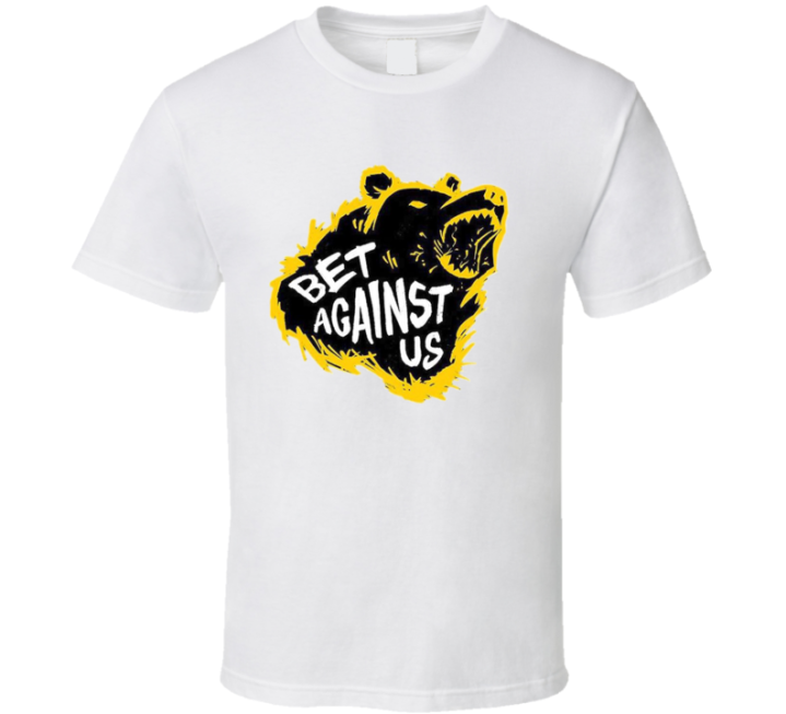 Bet Against Us Boston Bruins Bear T Shirt