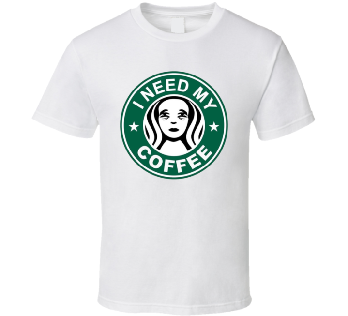 I Need My Coffee Starbucks Parody Meme T Shirt