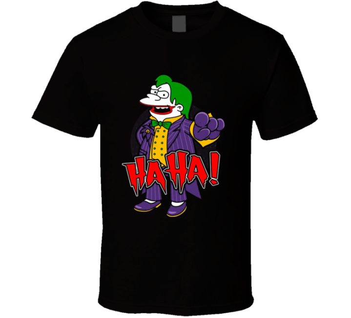 Haha Muntz Simpsons Joker Parody Meme T Shirt