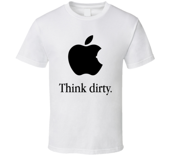 Think Dirty Apple Logo Parody T Shirt