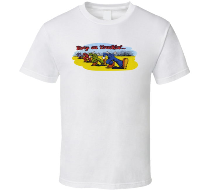 Keep On Trucking T Shirt