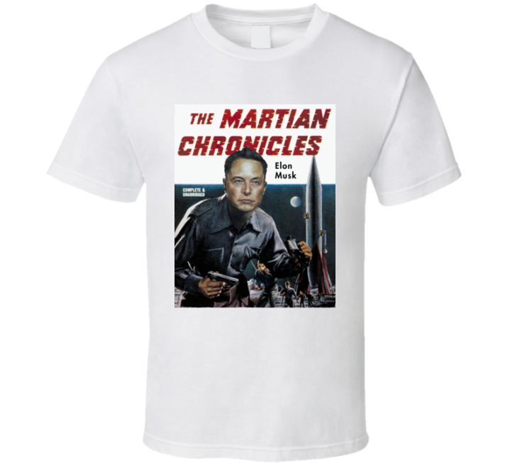 The Martian Chronicles Elon Musk Retro Meme T Shirt