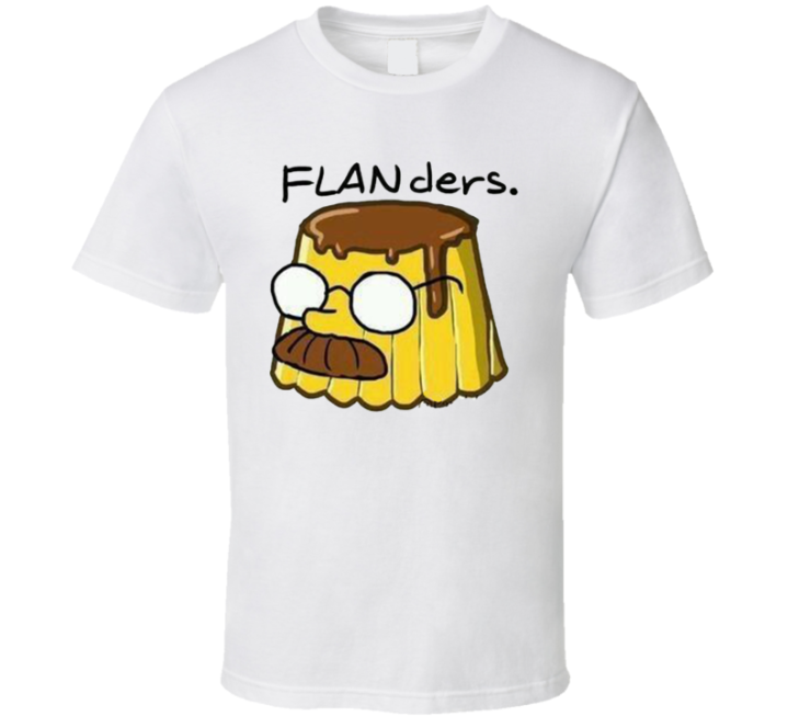 Ned Flanders Flan Simpsons Meme T Shirt