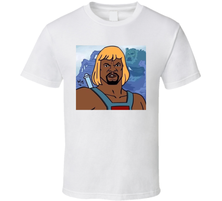 He-man Terry Crews Masters Universe Cursed Meme Remake T Shirt