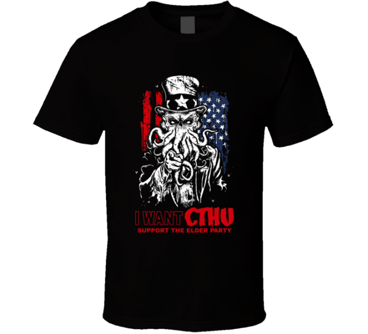 I Want Cthu Cthulu July 4 Parody T Shirt