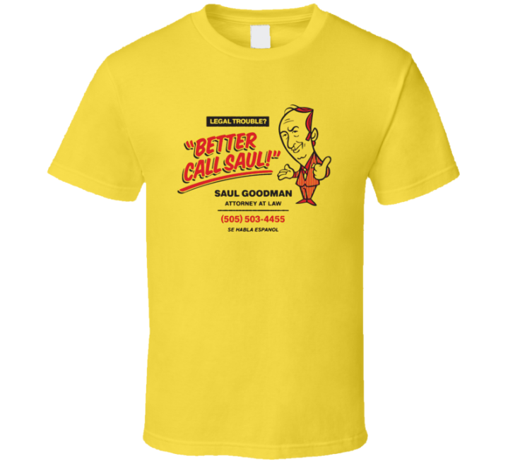 Better Call Saul Goodman Attorney At Law T Shirt