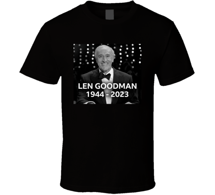 Len Goodman 1944 To 2023 Rip T Shirt