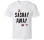 Sashay Away Rupauls Drag Race T Shirt