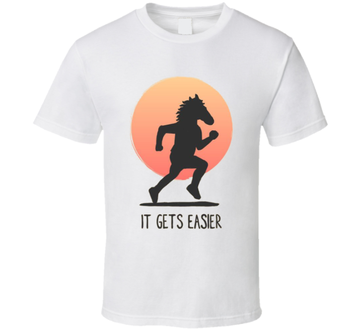 It Gets Easier Bojack Horseman Running Gym T Shirt