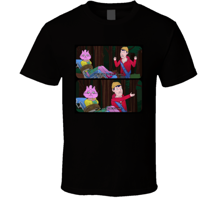 Only Way Out Is Through Bojack Horseman Motivation T Shirt