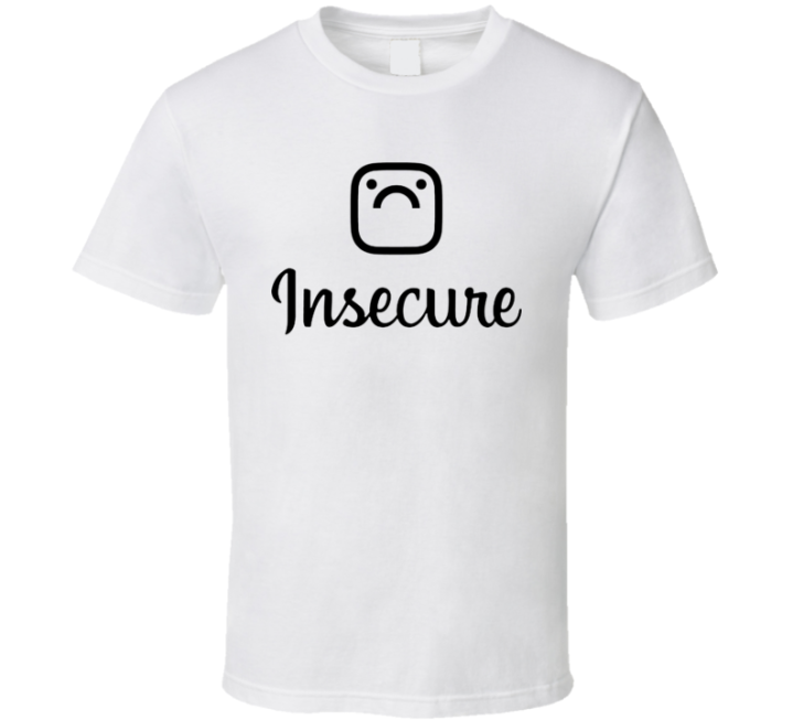 Instagram Insecure Parody T Shirt